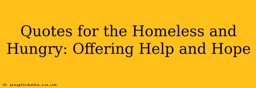 Quotes for the Homeless and Hungry: Offering Help and Hope