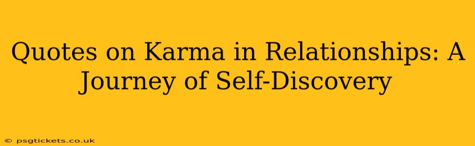 Quotes on Karma in Relationships: A Journey of Self-Discovery