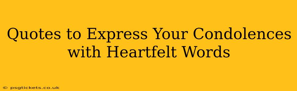 Quotes to Express Your Condolences with Heartfelt Words