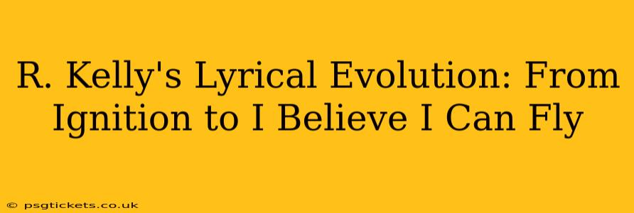 R. Kelly's Lyrical Evolution: From Ignition to I Believe I Can Fly