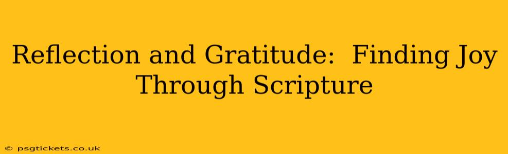 Reflection and Gratitude:  Finding Joy Through Scripture