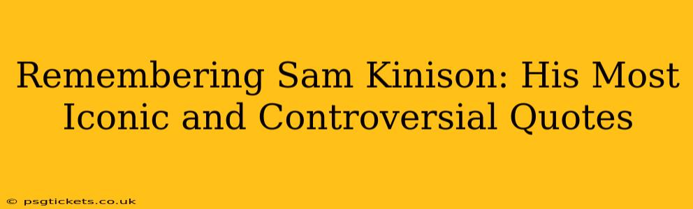 Remembering Sam Kinison: His Most Iconic and Controversial Quotes