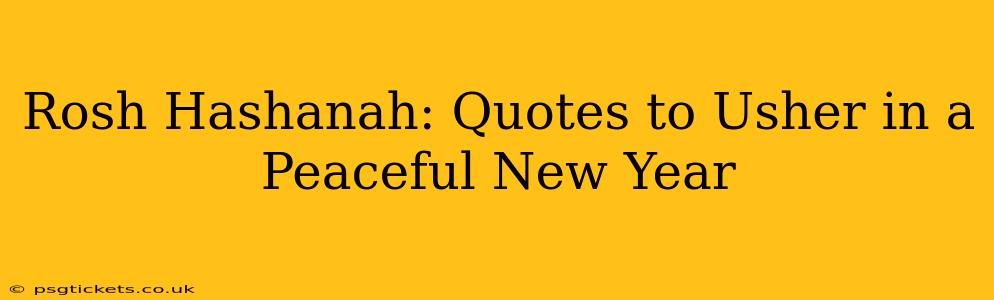 Rosh Hashanah: Quotes to Usher in a Peaceful New Year