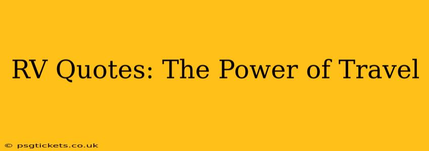 RV Quotes: The Power of Travel