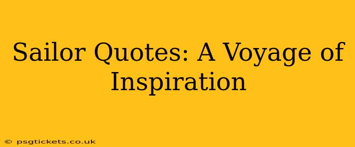 Sailor Quotes: A Voyage of Inspiration