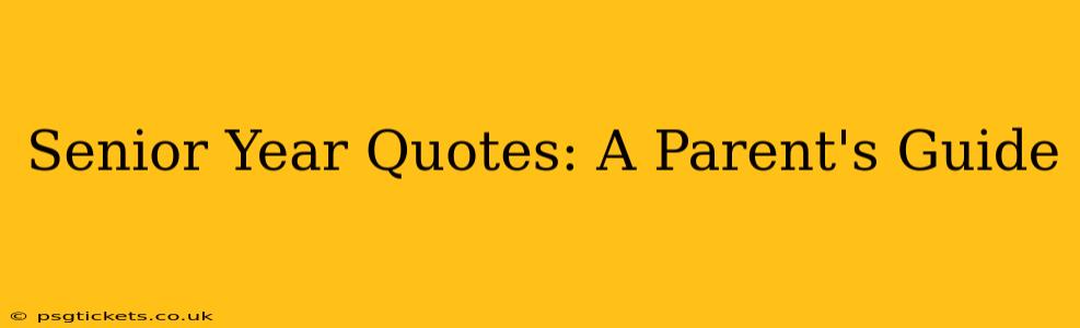 Senior Year Quotes: A Parent's Guide