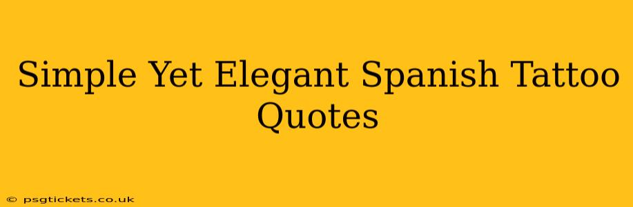 Simple Yet Elegant Spanish Tattoo Quotes