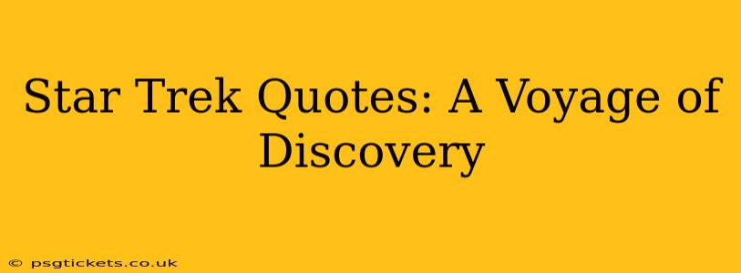 Star Trek Quotes: A Voyage of Discovery