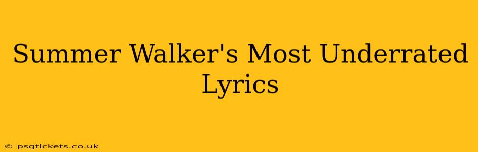 Summer Walker's Most Underrated Lyrics