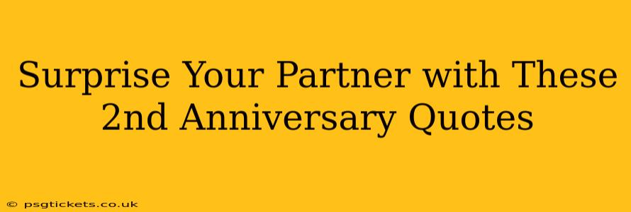 Surprise Your Partner with These 2nd Anniversary Quotes
