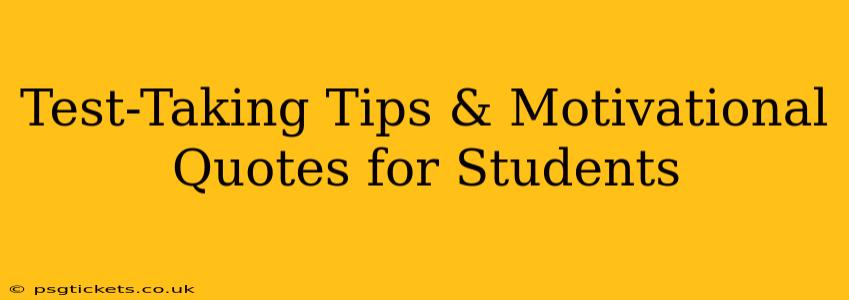 Test-Taking Tips & Motivational Quotes for Students