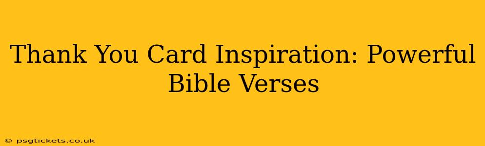 Thank You Card Inspiration: Powerful Bible Verses