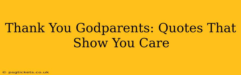 Thank You Godparents: Quotes That Show You Care