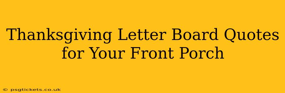 Thanksgiving Letter Board Quotes for Your Front Porch