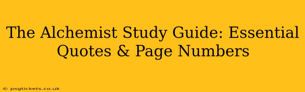 The Alchemist Study Guide: Essential Quotes & Page Numbers