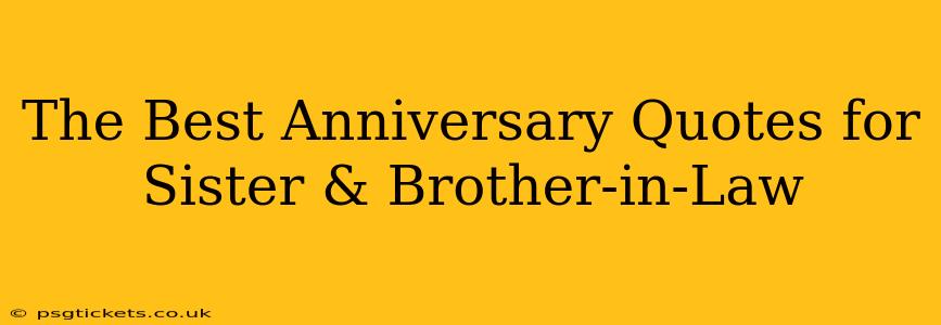 The Best Anniversary Quotes for Sister & Brother-in-Law