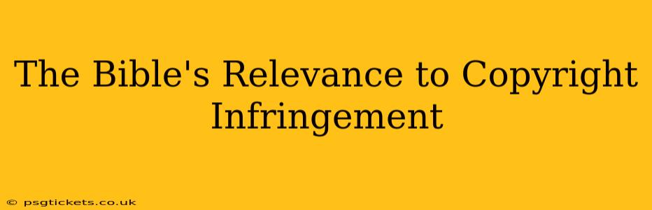 The Bible's Relevance to Copyright Infringement