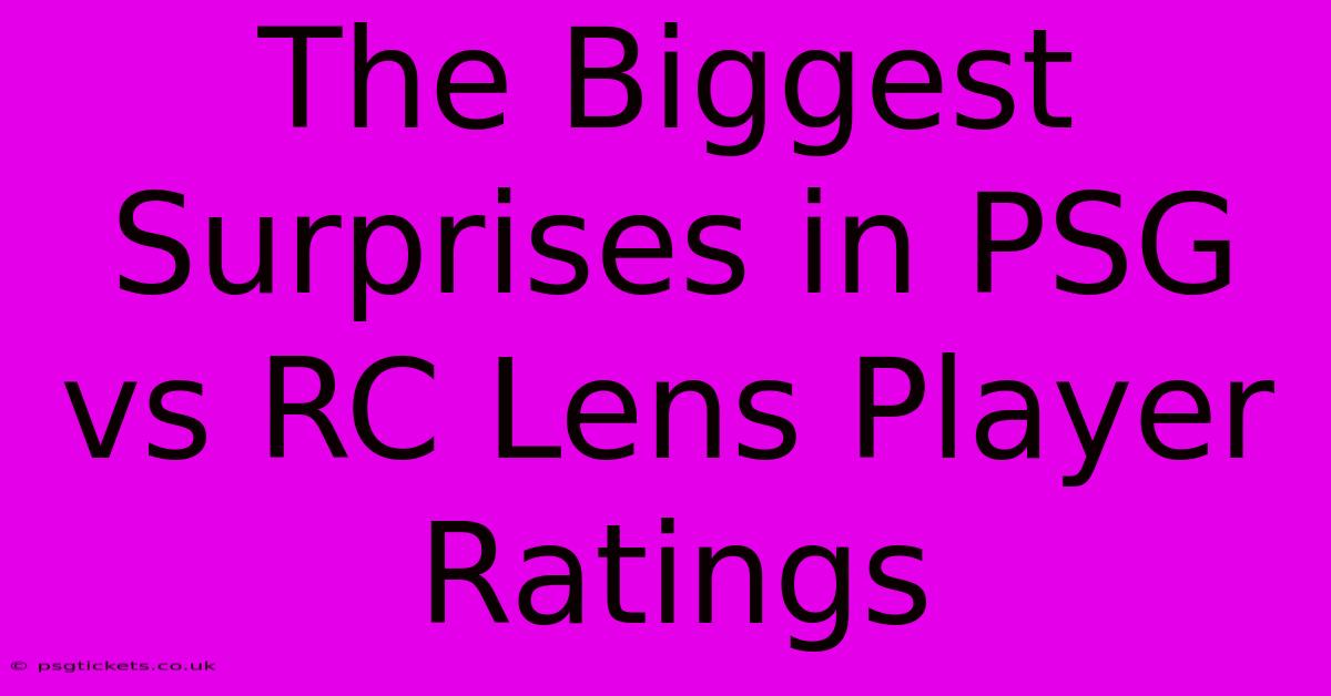 The Biggest Surprises In PSG Vs RC Lens Player Ratings