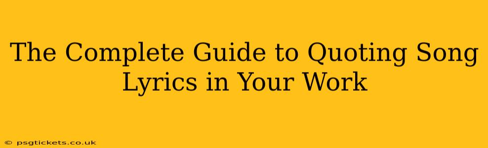 The Complete Guide to Quoting Song Lyrics in Your Work