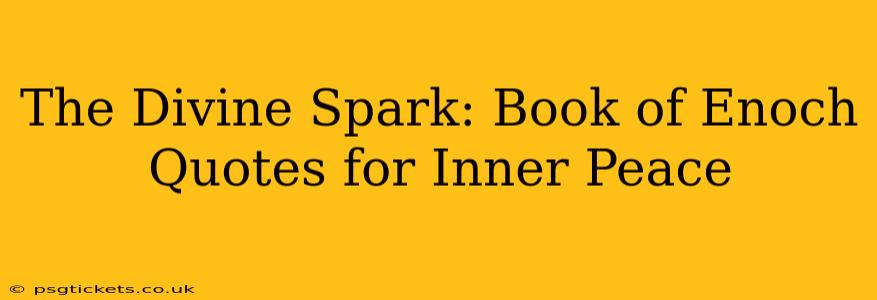 The Divine Spark: Book of Enoch Quotes for Inner Peace