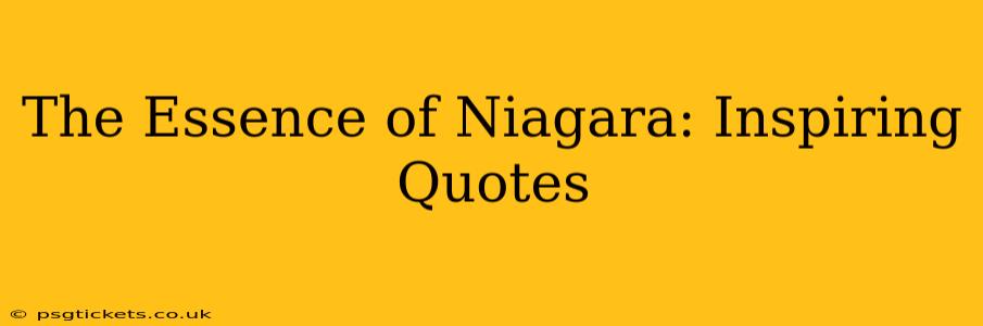 The Essence of Niagara: Inspiring Quotes