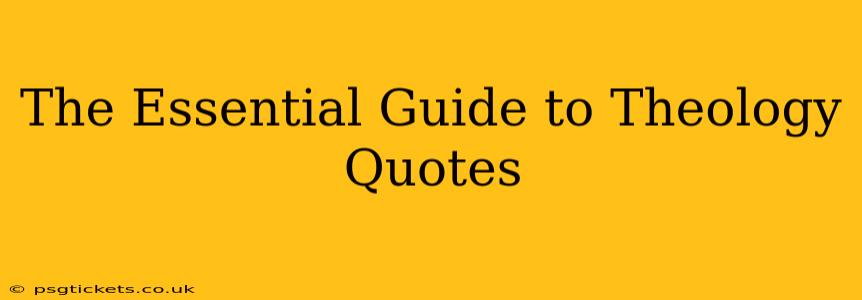 The Essential Guide to Theology Quotes