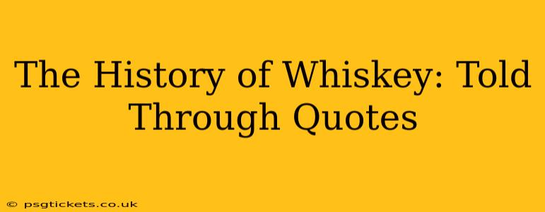 The History of Whiskey: Told Through Quotes