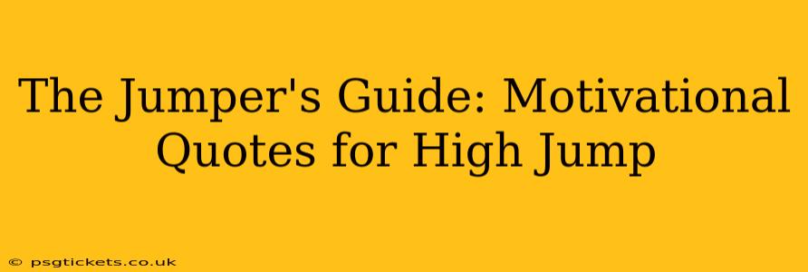 The Jumper's Guide: Motivational Quotes for High Jump