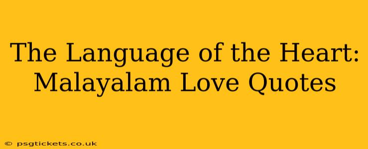 The Language of the Heart: Malayalam Love Quotes