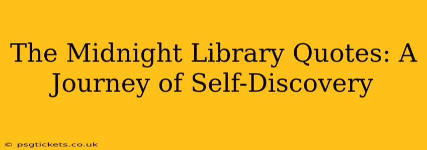 The Midnight Library Quotes: A Journey of Self-Discovery