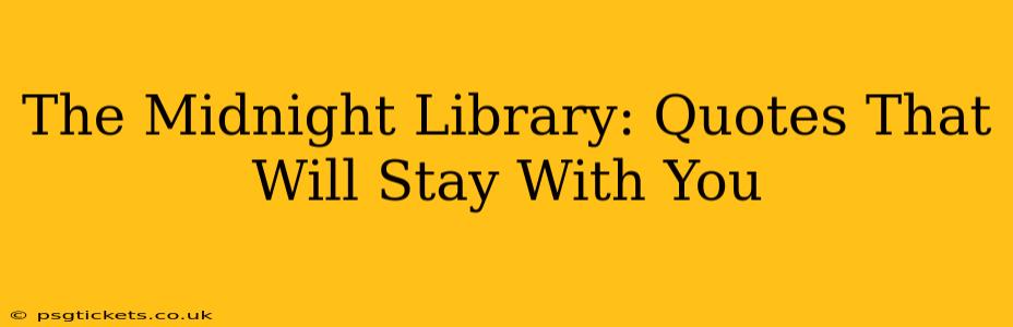 The Midnight Library: Quotes That Will Stay With You
