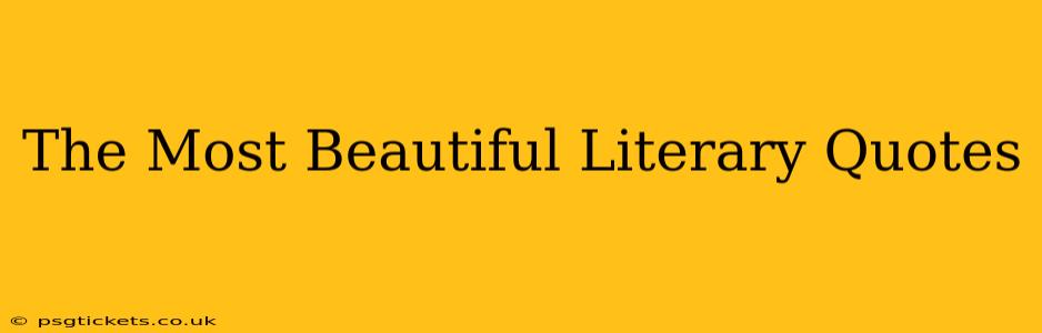 The Most Beautiful Literary Quotes