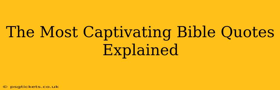 The Most Captivating Bible Quotes Explained