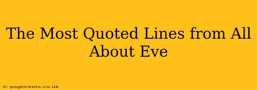 The Most Quoted Lines from All About Eve