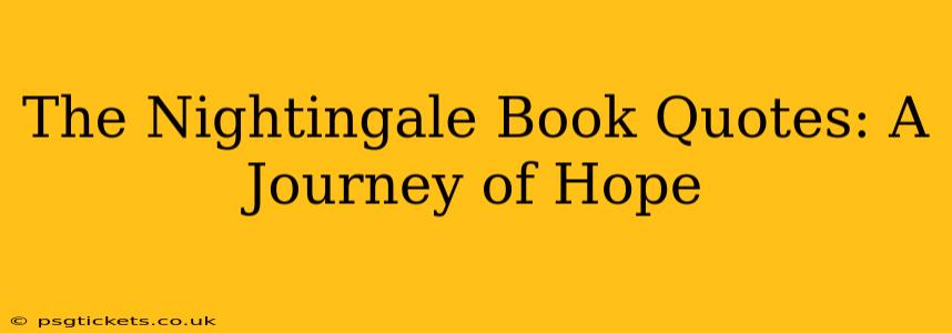 The Nightingale Book Quotes: A Journey of Hope