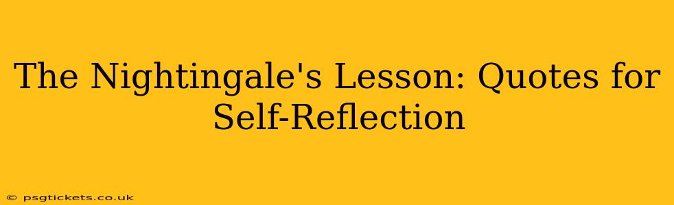 The Nightingale's Lesson: Quotes for Self-Reflection