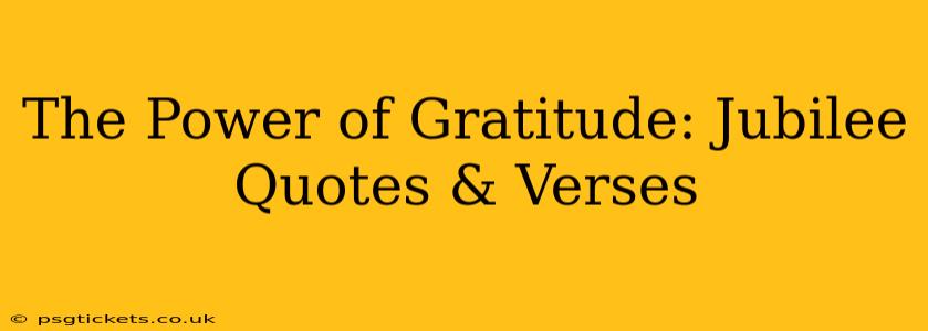 The Power of Gratitude: Jubilee Quotes & Verses