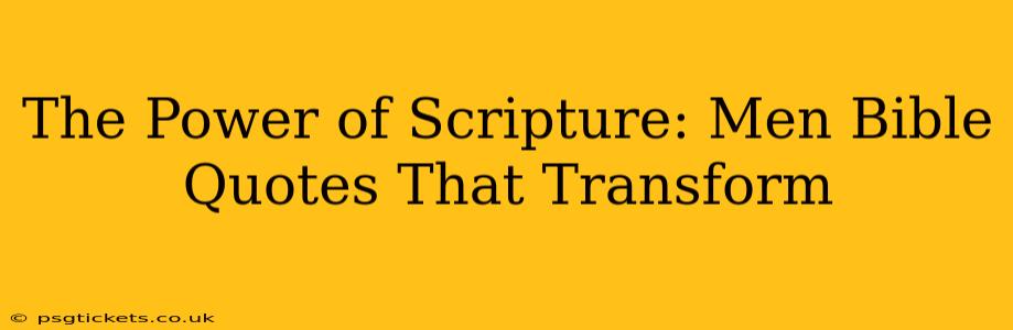 The Power of Scripture: Men Bible Quotes That Transform