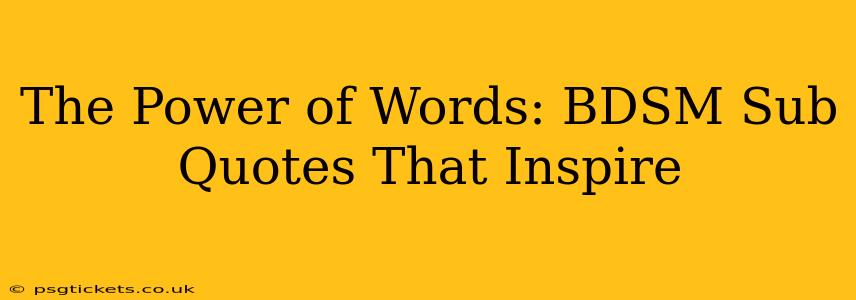 The Power of Words: BDSM Sub Quotes That Inspire