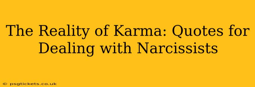 The Reality of Karma: Quotes for Dealing with Narcissists