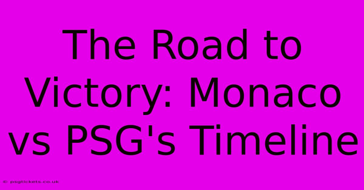 The Road To Victory: Monaco Vs PSG's Timeline