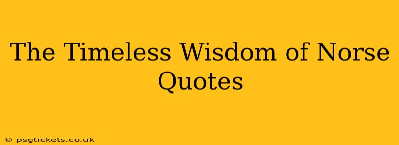 The Timeless Wisdom of Norse Quotes