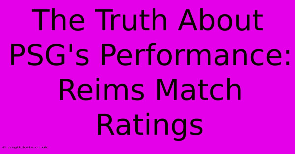 The Truth About PSG's Performance: Reims Match Ratings