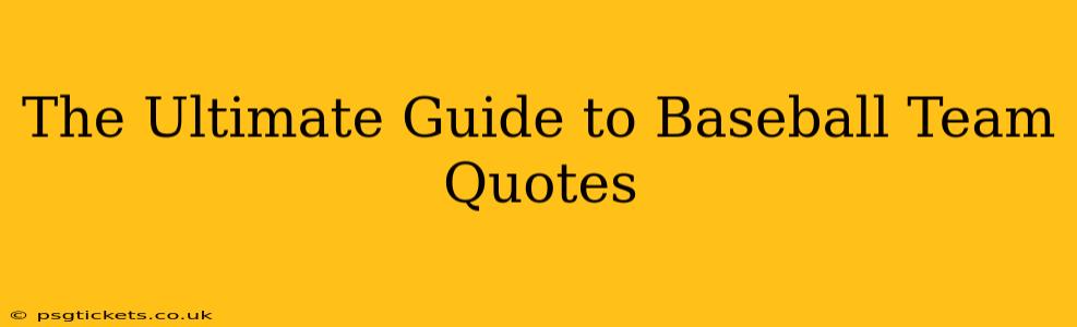 The Ultimate Guide to Baseball Team Quotes