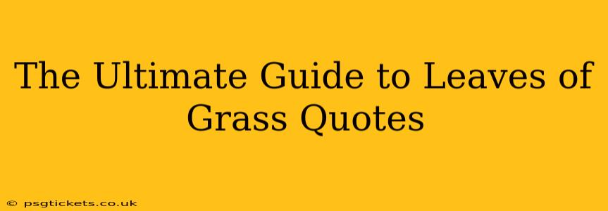 The Ultimate Guide to Leaves of Grass Quotes