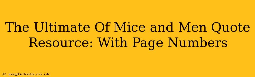 The Ultimate Of Mice and Men Quote Resource: With Page Numbers