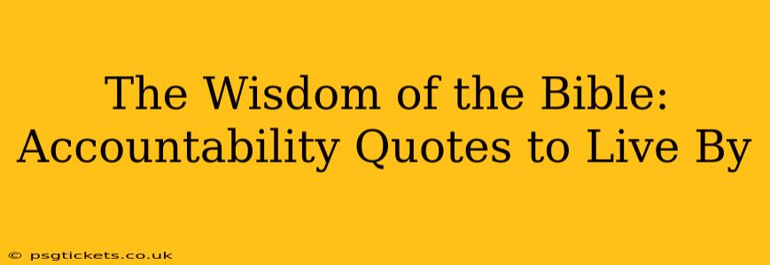 The Wisdom of the Bible: Accountability Quotes to Live By