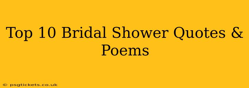 Top 10 Bridal Shower Quotes & Poems