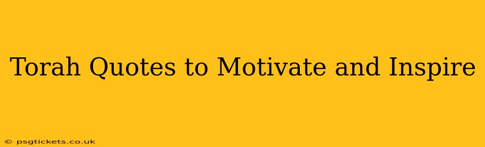 Torah Quotes to Motivate and Inspire