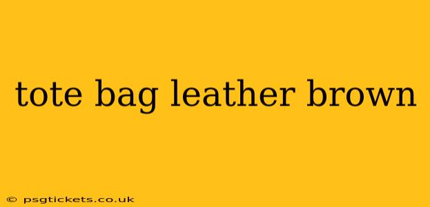 tote bag leather brown